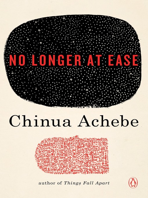 Title details for No Longer at Ease by Chinua Achebe - Wait list